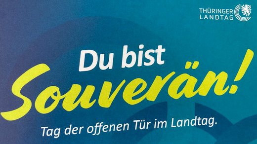 Schriftzug "Du bist Souverän!", Werbemotiv für den Tag der offenen Tür im Thüringer Landtag
