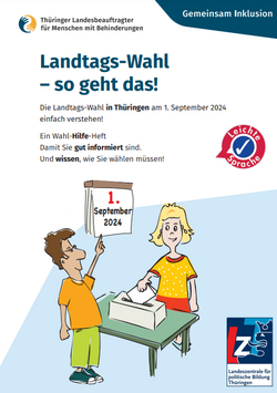 Titelbild der Broschüre mit der Aufschrift "Landtags-Wahl - so geht das!", Logos der Herausgeber TLMB und LZT sowie bunte Figuren beim Wahlvorgang. Klick öffnet die Webseite https://www.tlmb-thueringen.de/fileadmin/user_upload/redaktion_tlmb/publikationen/THUE-Wahl-Hilfe-Heft_Landtags-Wahl-2024_barrierefrei.pdf.